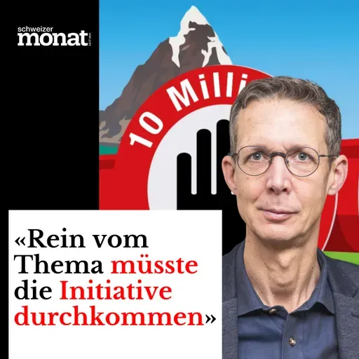 Die 10-Millionen-Initiative hat «sehr realistische Chancen»