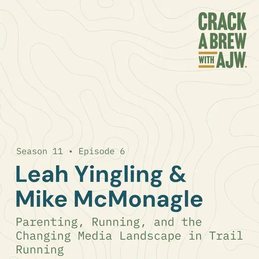 Leah Yingling and Mike McMonagle:  Parenting, Running, and the Changing Media Landscape in Trail Running