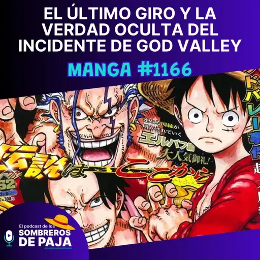 One Piece Manga #1166 - El último giro de God Valley y la verdad detrás del incidente.
