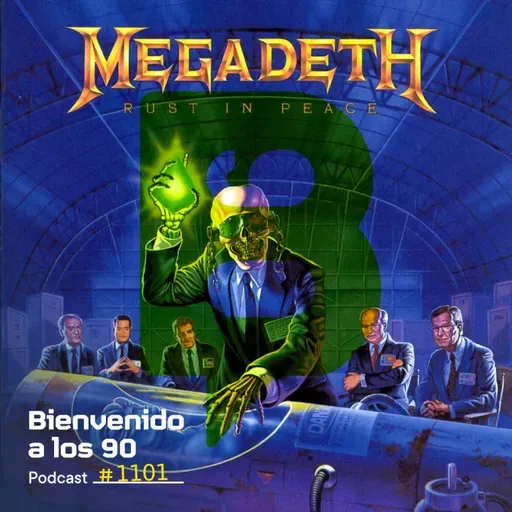 1101 - Especial Megadeth "Rust in Peace" (Parte 2)
