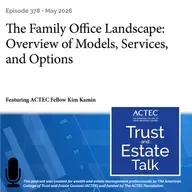 The Family Office Landscape: Overview of Models, Services, and Options