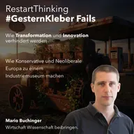 Wie Konservative und Neoliberale Europa zu einem Industriemuseum machen