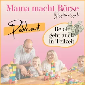 Mama macht Börse - Reich geht auch in Teilzeit