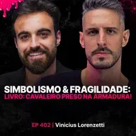 Simbolismo: Livro O Cavaleiro Preso na Armadura!-Expert em Jung: Vinícius Lorenzetti