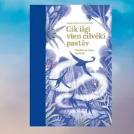 Parunāsim par pasakām! Sasafrasas de Bruinas grāmata "Cik ilgi vien cilvēks pastāv"
