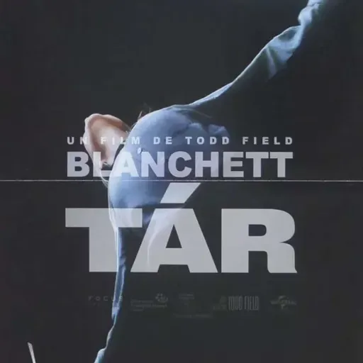 Tár - Cinema Reviewed From A Matriarchal Lens