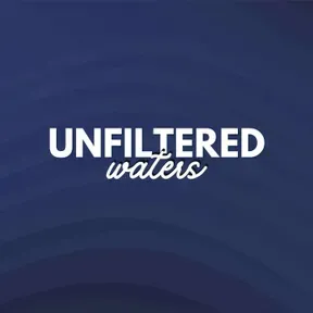 Unfiltered Waters