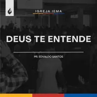 DEUS TE ENTENDE | EDVALDO SANTOS | 11/05/2025