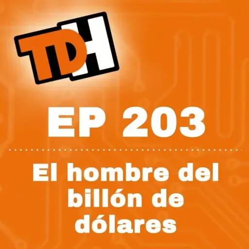 203 El hombre del billón de dólares