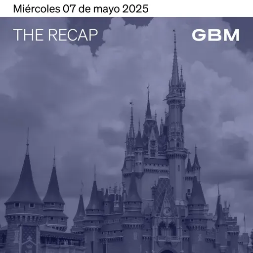 THE RECAP 07-05-25 | Mercados en EE.UU. cerraron al alza, entre decisión de la Fed y comentarios mixtos de Powell.