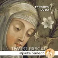 SANTA CATARINA DE SENA | TERÇA | 29 ABRIL 2025 | Jo 3,7b-15