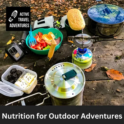 Hiker's Guide to Nutrition for your Day Pack and Back Pack