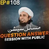 Question Answer Session With Public 108 | Mufti Tariq Masood Speeches 🕋