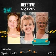 233 - Trio de Springfield - Parte 1