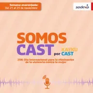 Cápsula #21 Juntos contra la violencia de género - Somos Cast