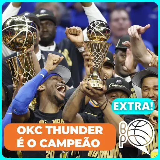 [Extra] OKC Thunder campeão da NBA!