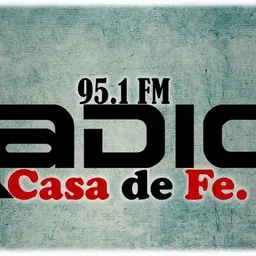 Radio Casa de Fe 95.1 FM