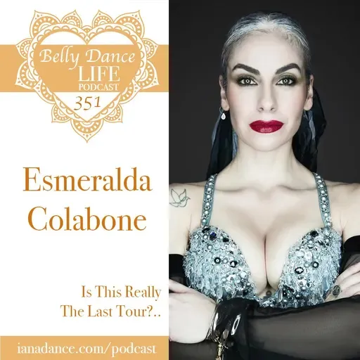 Ep 351. Esmeralda Colabone: Is This Really The Last Tour?..
