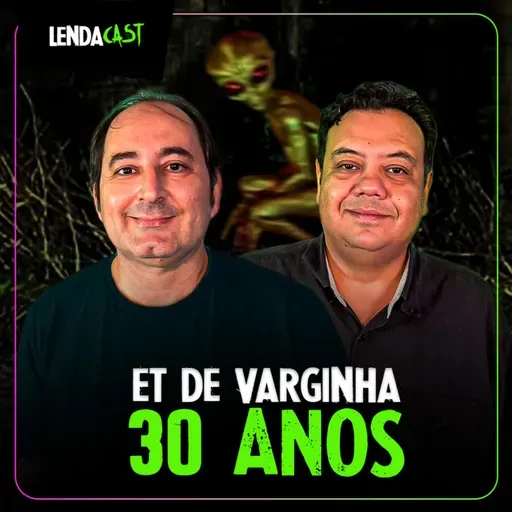 MORADOR DE VARGINHA CONTA O QUE VIU EM 1996 com Marco Aurélio Leal e Ruber Ladeira | LendaCast #259