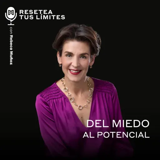 Del miedo al potencial