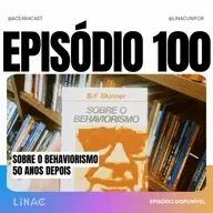 Sobre o Behaviorismo 50 anos depois (parte 1)