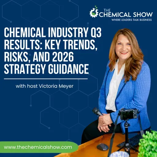 Chemical Industry Q3 Results: Key Trends, Risks, and 2026 Strategy Guidance - Ep. 242
