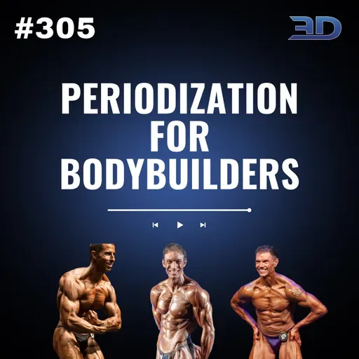#305: Periodization for Bodybuilders