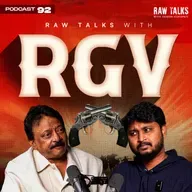 EP - 92|🔥🔥 EE SARI KONCHAM KOTHAGAAA!!! RGV ON Raw Talks With VK |Telugu Podcast