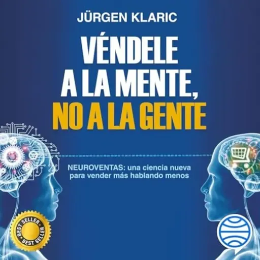 Véndele a la mente no a la gente - Jürgen Klaric