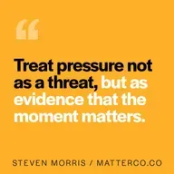 Pressure as an Honor