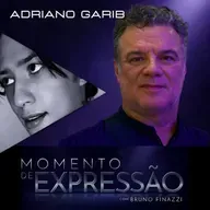 Momento de Expressão com Bruno Finazzi - Adriano Garib