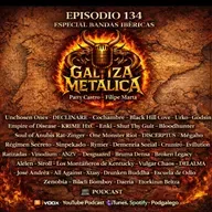 Galiza Metálica 134 Bandas Ibéricas e novidades galegas