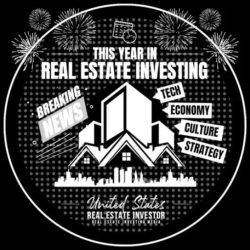 This Year In Real Estate Investing 2025 (The Reset No One Could Avoid)