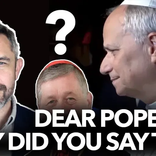 1258: Dear Pope Leo, Why did you say this? Cupich Award Controversy – Dr. Taylor Marshall