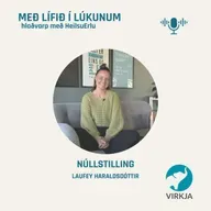 Núllstilling -8 mínútur (Heilsumoli 26)