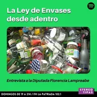 #LeyDeEnvases: hablamos con la diputada Florencia Lampreabe
