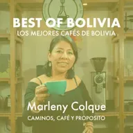 Best of Bolivia | El mejor café de Bolivia - Marleny Colque