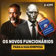 Como usar agentes de IA para potencializar a gestão da sua empresa | Podcast EAG #299