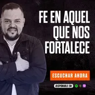 FE EN AQUEL QUE NOS FORTALECE / GANANDO LA BATALLA