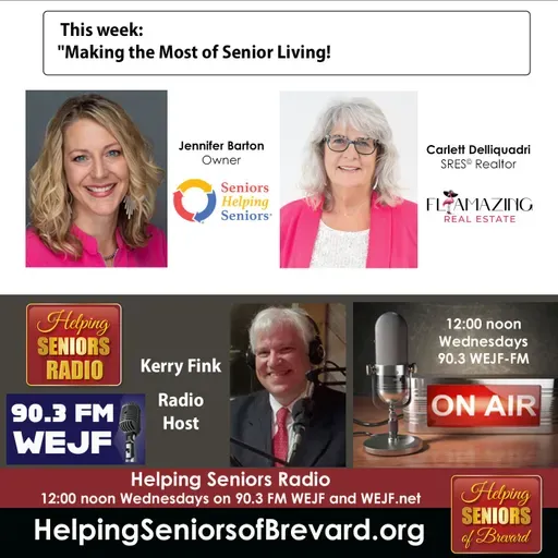 Making the Most Senior Living | Helping Seniors Radio Podcast