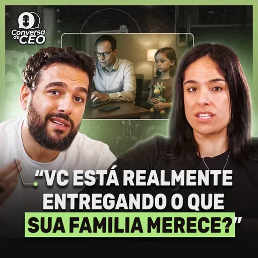 Por que tantos empresários estão exaustos? | Conversa de CEO #103