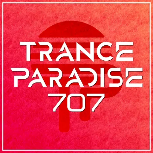 Trance Paradise 707 (iMG Guest Mix)