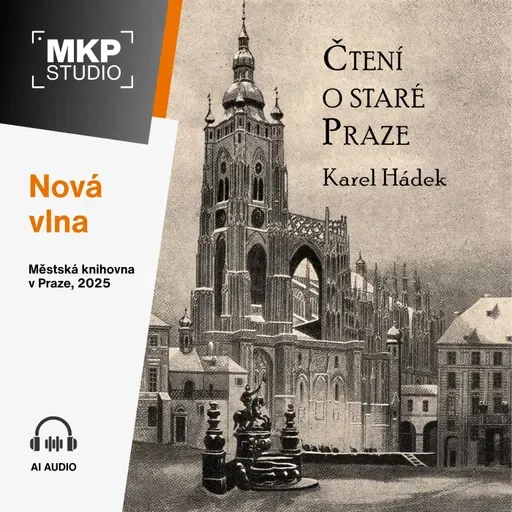 Karel Hádek – Čtení o staré Praze | Kapitola 31: O té velké vodě