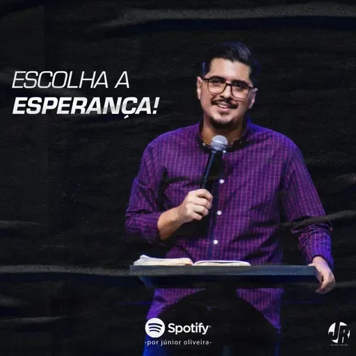 Escolha a esperança!