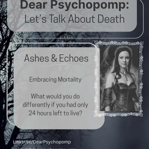 Ashes & Echoes - Embracing Mortality