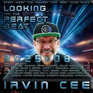 Looking for the Perfect Beat 2025-08 - RADIO SHOW by Irvin Cee