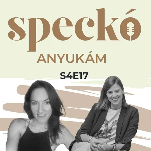 Ez NEM az az Anyaság, amit elképzeltem! Vendég: Zorátti Andrienn