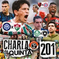 CONFRONTOS DOS BRASILEIROS DEFINIDOS! BOTAFOGO X PALMEIRAS! FLAMENGO X BAYERN! INTER X FLUMINENSE! - CHARLA DE QUINTA #201