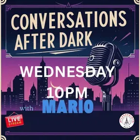 Conversations after Dark with Mario