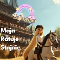 🐴 Maja Ratuje Stajnię  bajka o odwadze, przyjaźni i ratowaniu - -audiobook dla dzieci 💪